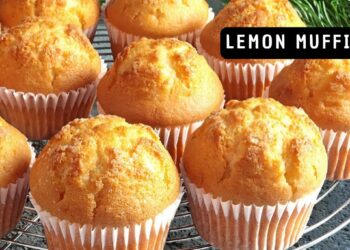 Lemon Yogurt Muffins: Simple Recipe with a Wonderful Flavor